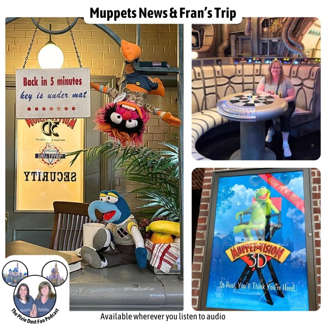 Podcast 244 - Muppet News and Fran's Trip Report