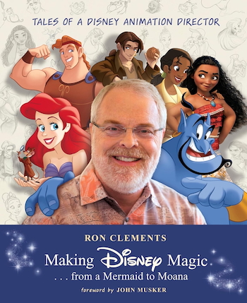 Ron Clements Book 'Making Disney Magic . . . from a Mermaid to Moana' Available for Preorder